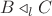 $B\triangleleft_lC$