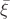 $\bar{\xi}$