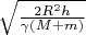 $\sqrt{\frac{2R^2h}{\gamma(M+m)}}$