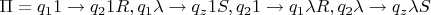 $\Pi = q_11\to q_21R, q_1\lambda\to q_z1S, q_21\to q_1\lambda R, q_2\lambda\to q_z\lambda S$