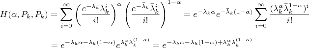 $$
H(\alpha,P_k,\bar{P}_k)=\sum\limits_{i=0}^\infty\left(\frac{e^{-\lambda_k}\lambda_k^i}{i!}\right)^\alpha\left(\frac{e^{-\bar{\lambda}_k}\bar{\lambda}_k^i}{i!}\right)^{1-\alpha}
=e^{-\lambda_k\alpha}e^{-\bar{\lambda}_k(1-\alpha)}\sum\limits_{i=0}^\infty
\frac{(\lambda_k^\alpha \bar{\lambda}_k^{1-\alpha})^i}{i!}$$
$$
=e^{-\lambda_k\alpha-\bar{\lambda}_k(1-\alpha)}e^{{\lambda}_k^\alpha\bar{\lambda}_k^{(1-\alpha)}}
=e^{-\lambda_k\alpha-\bar{\lambda}_k(1-\alpha)+{\lambda}_k^\alpha\bar{\lambda}_k^{(1-\alpha)}}
$$