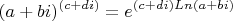 \[(a + bi)^{(c + di)}  = e^{(c + di)Ln(a + bi)}\]