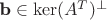$\textbf{b} \in \ker(A^T)^\perp$