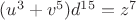 $(u^3+v^5)d^{15}=z^7$