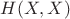 $H(X,X)$