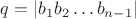 $q=|b_1b_2 \dots b_{n-1}|$