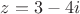 $z=3-4i$