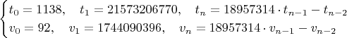 $$\begin{cases} t_0=1138,\quad t_1=21573206770,\quad t_n = 18957314\cdot t_{n-1}-t_{n-2} \\
v_0=92,\quad v_1=1744090396,\quad v_n = 18957314\cdot v_{n-1}-v_{n-2}\end{cases}$$