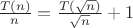 $\frac{T(n)}{n} = \frac{T(\sqrt{n})}{\sqrt{n}} + 1$