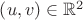 $\left( {u,v} \right) \in {\mathbb{R}^2}$