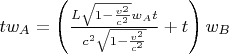 $ t w_A=\left(\frac{L \sqrt{1-\frac{v^2}{c^2}} w_A t}{c^2    \sqrt{1-\frac{v^2}{c^2}}}+t\right) w_B$
