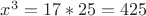 $x^3 = 17 * 25 = 425$