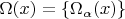 $\Omega(x) = \left\lbrace \Omega_\alpha(x)\right\rbrace$