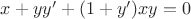 $x+yy'+(1+y')xy=0$