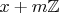 $x+m\mathbb{Z}$