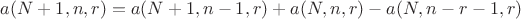 $a(N+1,n,r) = a(N+1,n-1,r) + a(N,n,r) - a(N,n-r-1,r)$