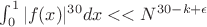 $\int _{0}^{1}{|f(x)|^{30}dx}<<N^{30-k+\epsilon$