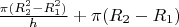 $\frac{\pi(R_2^2-R_1^2)}{h}+\pi(R_2-R_1)$