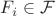 $F_i\in\mathcal{F}$