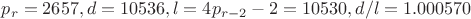 $p_r=2657, d=10536, l=4p_{r-2}-2=10530, d/l=1.000570$