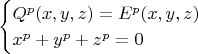 $$\begin{cases} Q^p(x,y,z)=E^p(x,y,z) \\ x^p+y^p+z^p=0 \end{cases}$$
