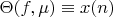 $\Theta(f,\mu)\equiv x(n)$