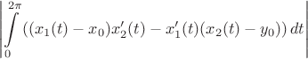 $$\left|\int\limits_{0}^{2\pi}\left((x_1(t)-x_0)x_2'(t)-x_1'(t)(x_2(t)-y_0)\right) dt\right|$$
