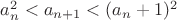 $a_{n}^2<a_{n+1}<(a_n+1)^2$