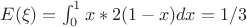 $E(\xi) = \int_0^1 x * 2(1-x) dx = 1/3$