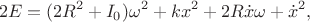 $$2E=
(2R^2+ I_0 )\omega^2 +kx^2 + 2R\dot x\omega+\dot x^2,$$