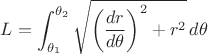 $ L = \displaystyle\int_{\theta_1}^{\theta_2} \sqrt{\left( \frac{dr}{d\theta} \right)^2 + r^2} \, d\theta $