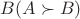 $B(A \succ B)$