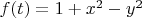 $f(t)=1+x^2-y^2$