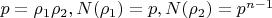 $p=\rho_1 \rho_2, N(\rho_1)=p, N(\rho_2)=p^{n-1}$