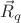 $\vec{R}_{q}$