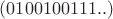 $(0100100111..)$ $(0100100111..)$