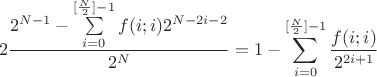 $$2\frac{2^{N-1}-\sum\limits_{i=0}^{[\frac{N}{2}]-1}f(i;i)2^{N-2i-2}}{2^N}=1-\sum\limits_{i=0}^{[\frac{N}{2}]-1}\frac{f(i;i)}{2^{2i+1}}$$