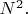 $N^2.$