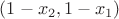 $(1-x_2,1-x_1)$