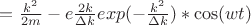 $ = \frac{k^2}{2m} - e \frac{2 k}{\Delta k}exp( -\frac{k^2}{\Delta k}) * \cos(wt)$