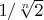 $1/\sqrt[n]{2}$
