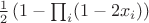 $\frac12\left(1 - \prod_i (1 - 2x_i)\right)$