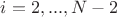 $i=2,...,N-2$