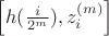 $\left[h(\frac i {2^m}),z_i^{(m)}\right]$