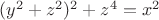 $(y^2+z^2)^2+z^4=x^2$