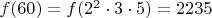 $f(60)=f(2^2\cdot 3\cdot 5)=2235$