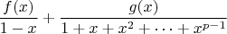 $\dfrac{f(x)}{1-x}+\dfrac{g(x)}{1+x+x^2+\cdots+x^{p-1}}$