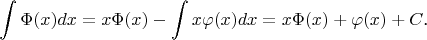 $$\int\Phi(x)dx=x\Phi(x)-\int x\varphi(x)dx=x\Phi(x)+\varphi(x)+C\text{.}$$
