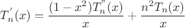 $T_n^{'}(x)= \dfrac {(1-x^2)T_n^