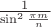 $\frac1{\sin^2\frac{\pi m}n}$